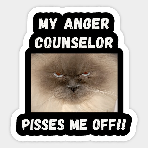 My anger counselor pisses me off Sticker by Rc tees